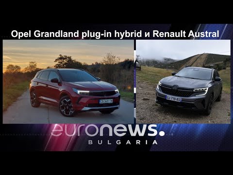 Auto Fest S08EP09 - Opel Grandland Plug-in Hybrid и Renault Austral